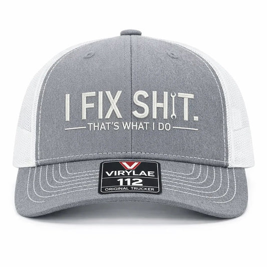 💥LAST DAY 57% OFF-🛠️ I Fix Shit Trucker Hat – Funny Mechanic & Fixer Cap